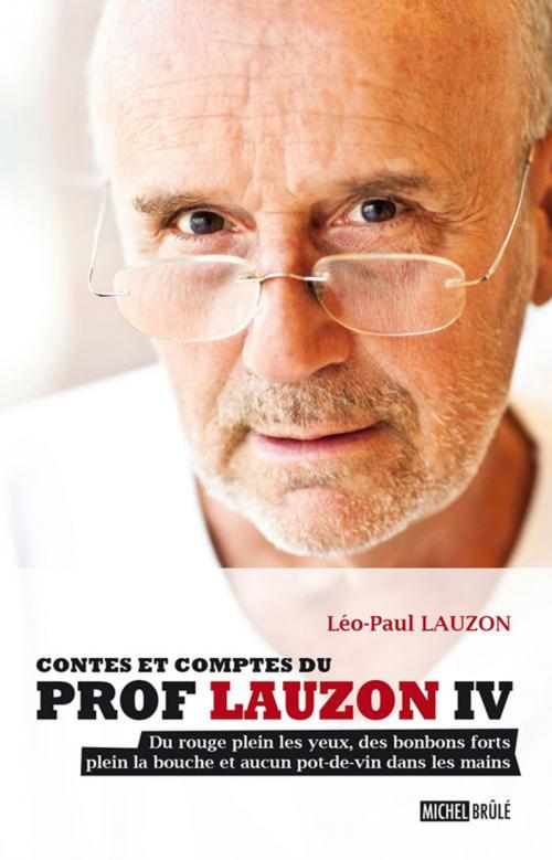 Cover of the book Contes et comptes du prof Lauzon IV by Lauzon Léo-Paul, Michel Brûlé