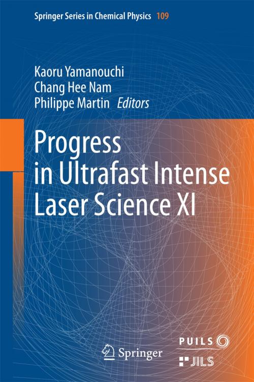 Cover of the book Progress in Ultrafast Intense Laser Science XI by , Springer International Publishing