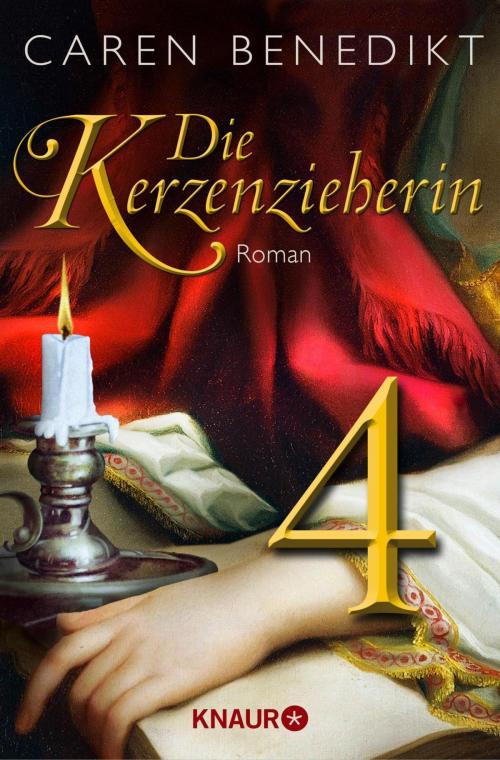 Cover of the book Die Kerzenzieherin 4 by Caren Benedikt, Knaur eBook