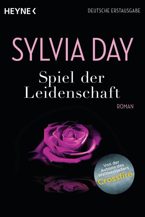 Cover of the book Spiel der Leidenschaft by Sylvia Day, Heyne Verlag