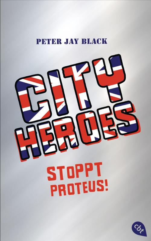 Cover of the book CITY HEROES - Stoppt Proteus! by Peter Jay Black, cbj