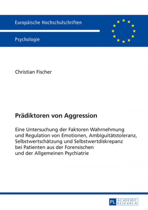 Cover of the book Praediktoren von Aggression by Christian Fischer, Peter Lang