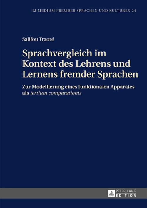 Cover of the book Sprachvergleich im Kontext des Lehrens und Lernens fremder Sprachen by Salifou Traoré, Peter Lang