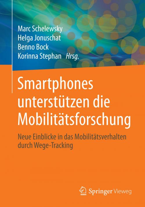 Cover of the book Smartphones unterstützen die Mobilitätsforschung by , Springer Fachmedien Wiesbaden