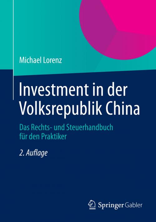 Cover of the book Investment in der Volksrepublik China by Michael Lorenz, Springer Fachmedien Wiesbaden