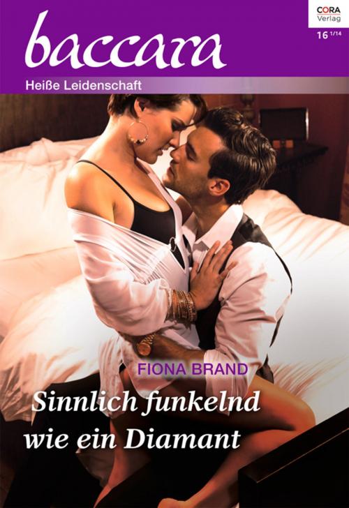 Cover of the book Sinnlich funkelnd wie ein Diamant by Fiona Brand, CORA Verlag