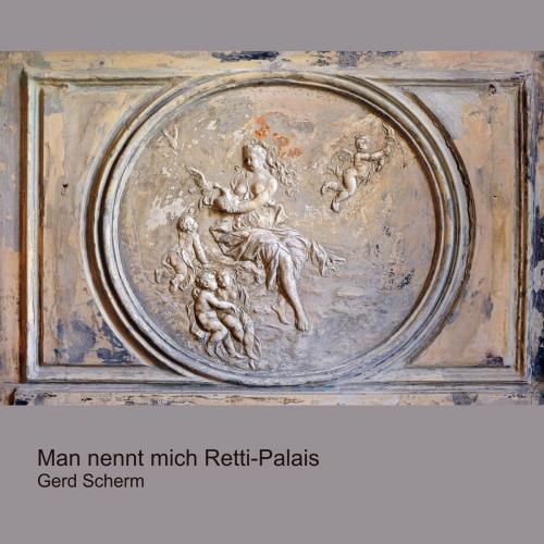 Cover of the book Man nennt mich Retti-Palais by Gerd Scherm, Books on Demand