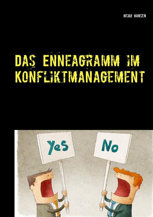 Cover of the book Das Enneagramm im Konfliktmanagement by Heiko Hansen, Books on Demand