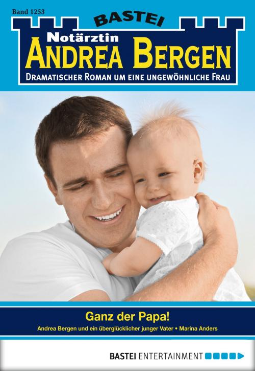 Cover of the book Notärztin Andrea Bergen - Folge 1253 by Marina Anders, Bastei Entertainment