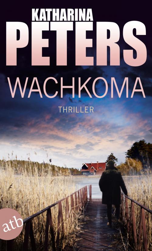 Cover of the book Wachkoma by Katharina Peters, Aufbau Digital