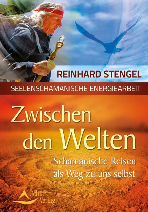 Cover of the book Zwischen den Welten by Reinhard Stengel, Schirner Verlag