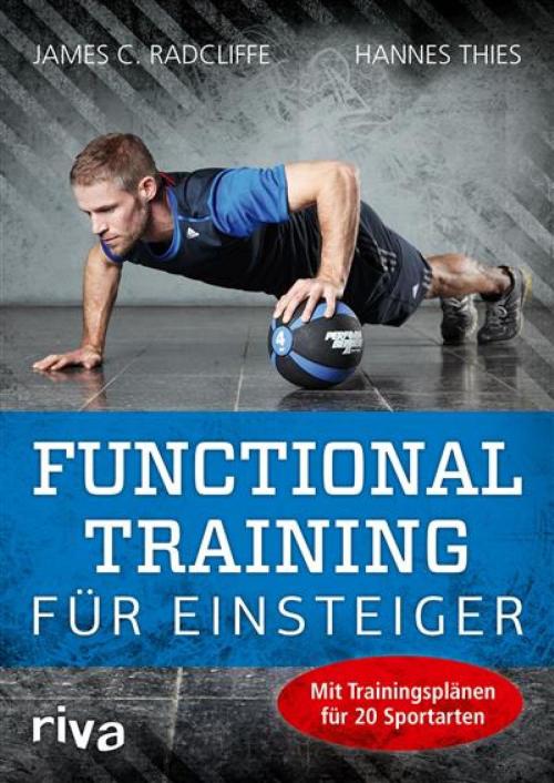 Cover of the book Functional Training für Einsteiger by James C. Radcliffe, Hannes Thies, riva Verlag