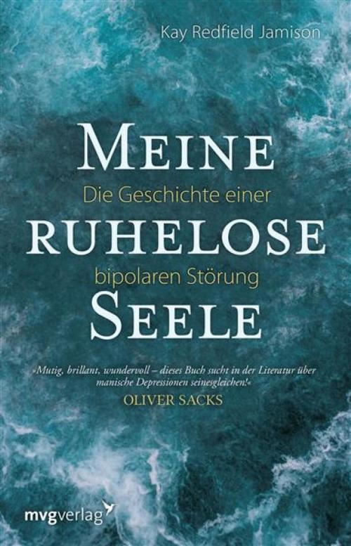 Cover of the book Meine ruhelose Seele by Kay Redfield Jamison, mvg Verlag