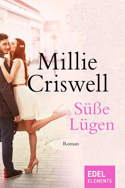 Cover of the book Süße Lügen by Millie Criswell, Edel Elements