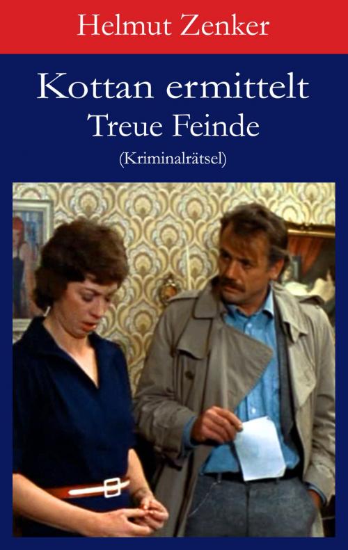 Cover of the book Kottan ermittelt: Treue Feinde by Helmut Zenker, Der Drehbuchverlag