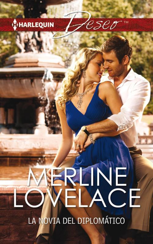 Cover of the book La novia del diplomático by Merline Lovelace, Harlequin, una división de HarperCollins Ibérica, S.A.