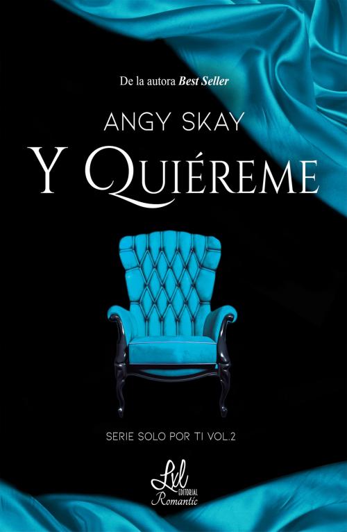 Cover of the book Y quiéreme by Angy Skay, LXL