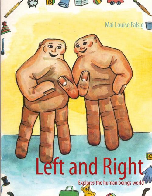 Cover of the book Left and Right by Mai Louise Falsig, Books on Demand