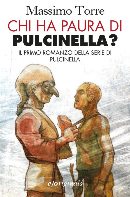 Cover of the book Chi ha paura di Pulcinella? by Massimo Torre, Edizioni e/o