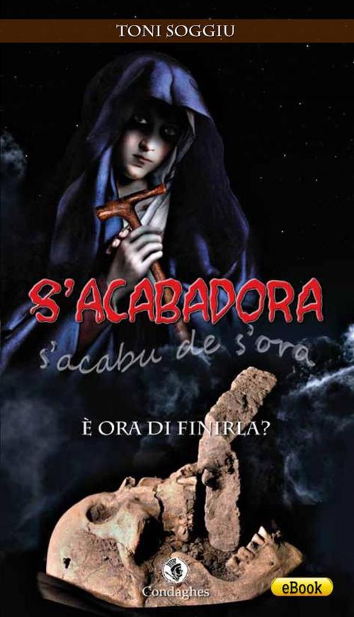 Cover of the book S’Acabadora by Toni Soggiu, Condaghes