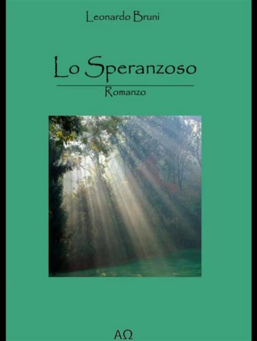 Cover of the book Lo Speranzoso by Leonardo Bruni, Leonardo Bruni