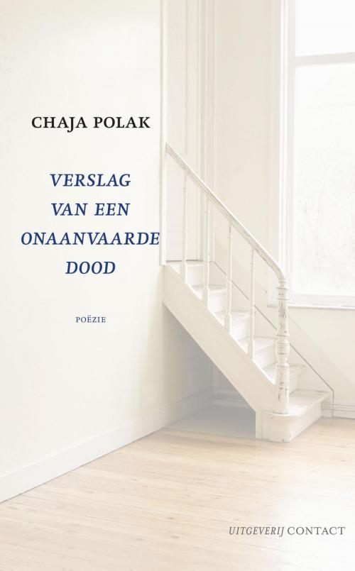 Cover of the book Verslag van een onaanvaarde dood by Chaja Polak, Atlas Contact, Uitgeverij