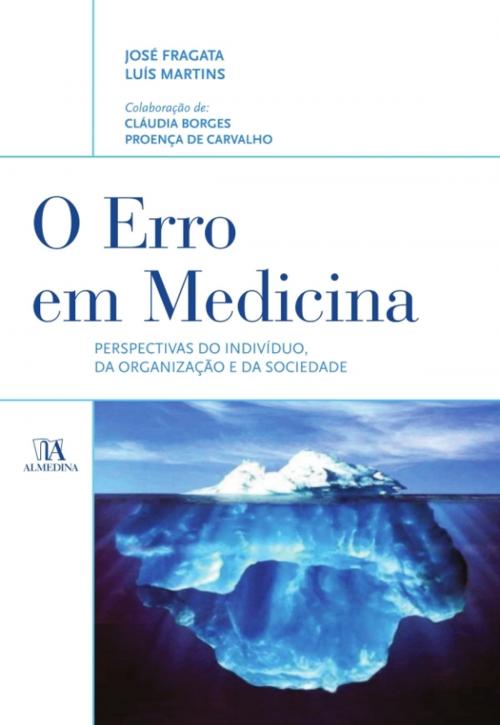 Cover of the book O Erro em Medicina by José Fragata; Luís Martins, Almedina