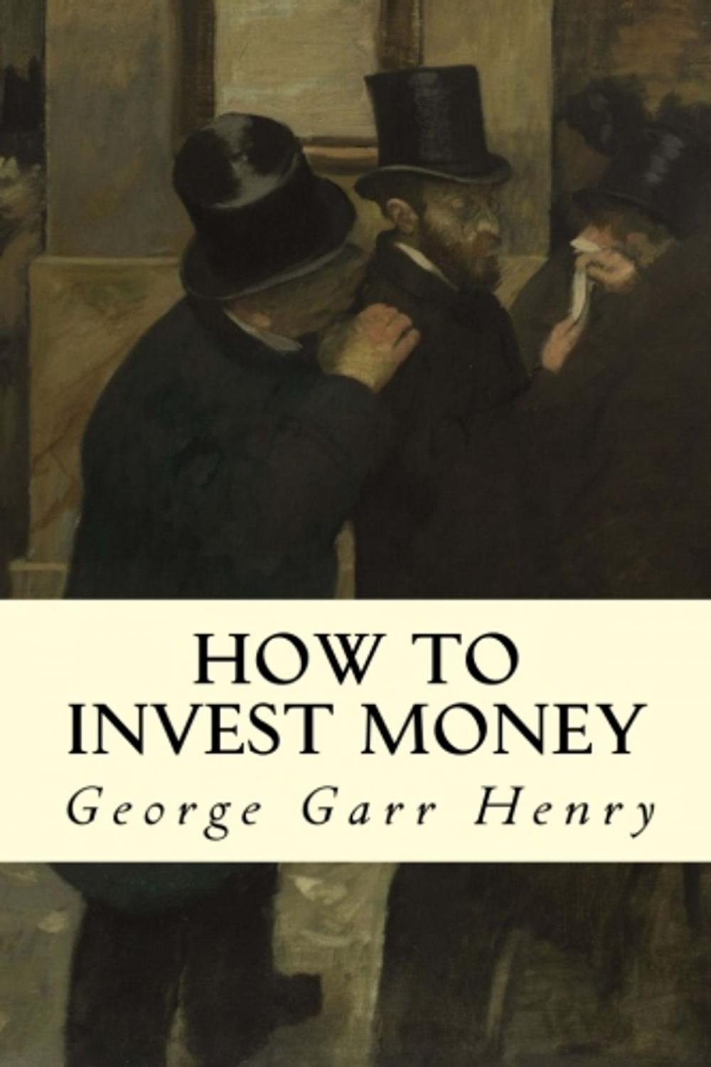 Big bigCover of How to Invest Money