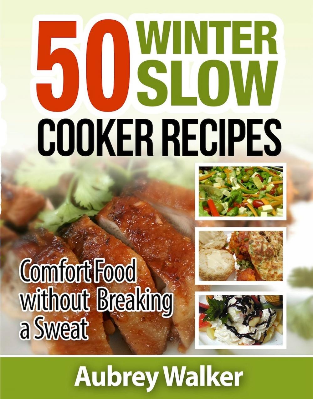 Big bigCover of Winter Slow Cooker Recipes