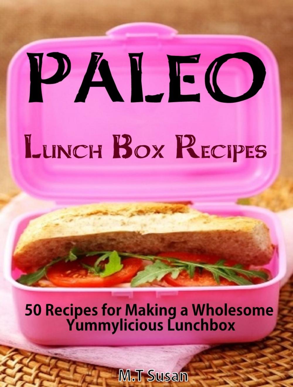 Big bigCover of Paleo Lunch Box Recipes