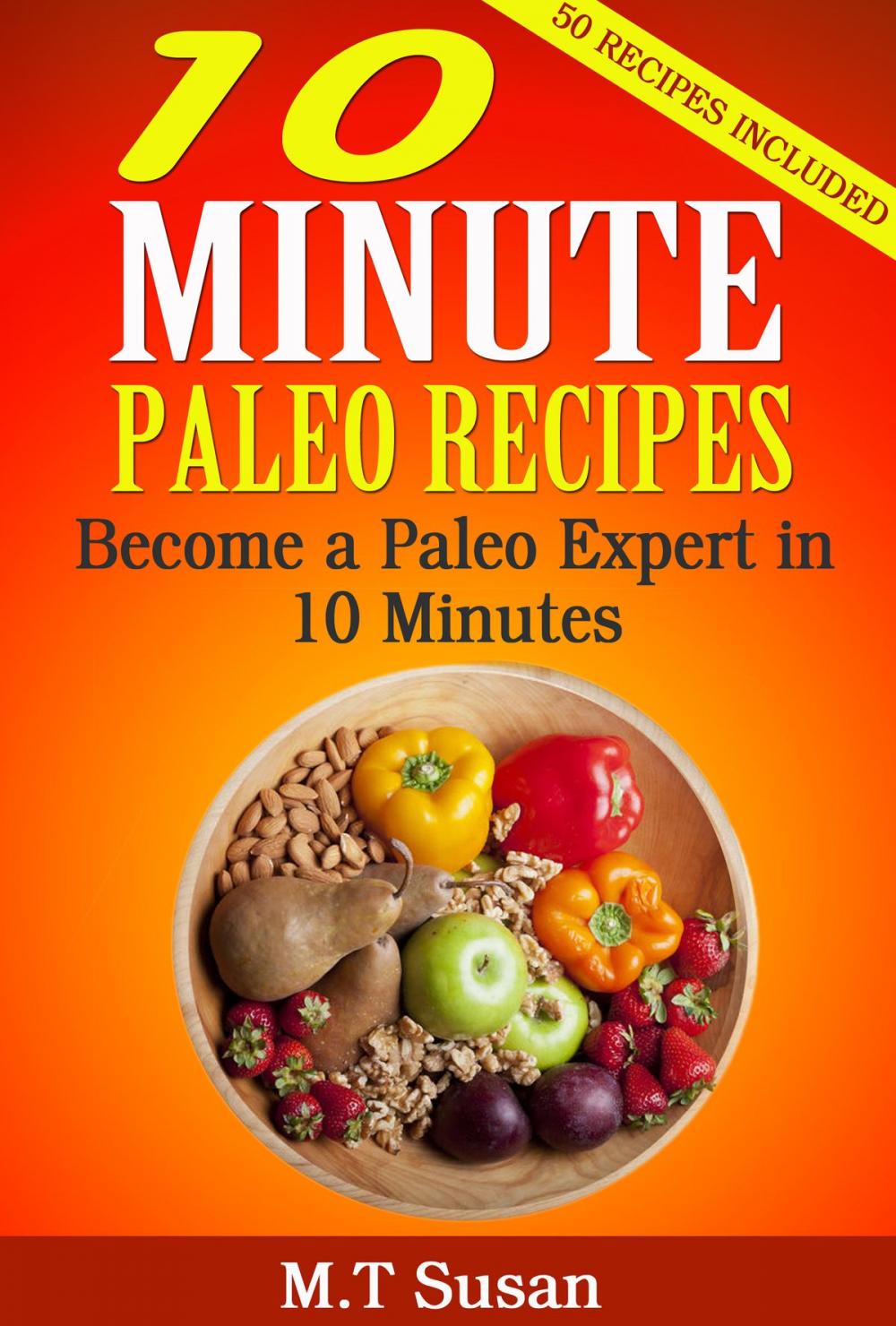Big bigCover of 10 Minute Paleo Recipes