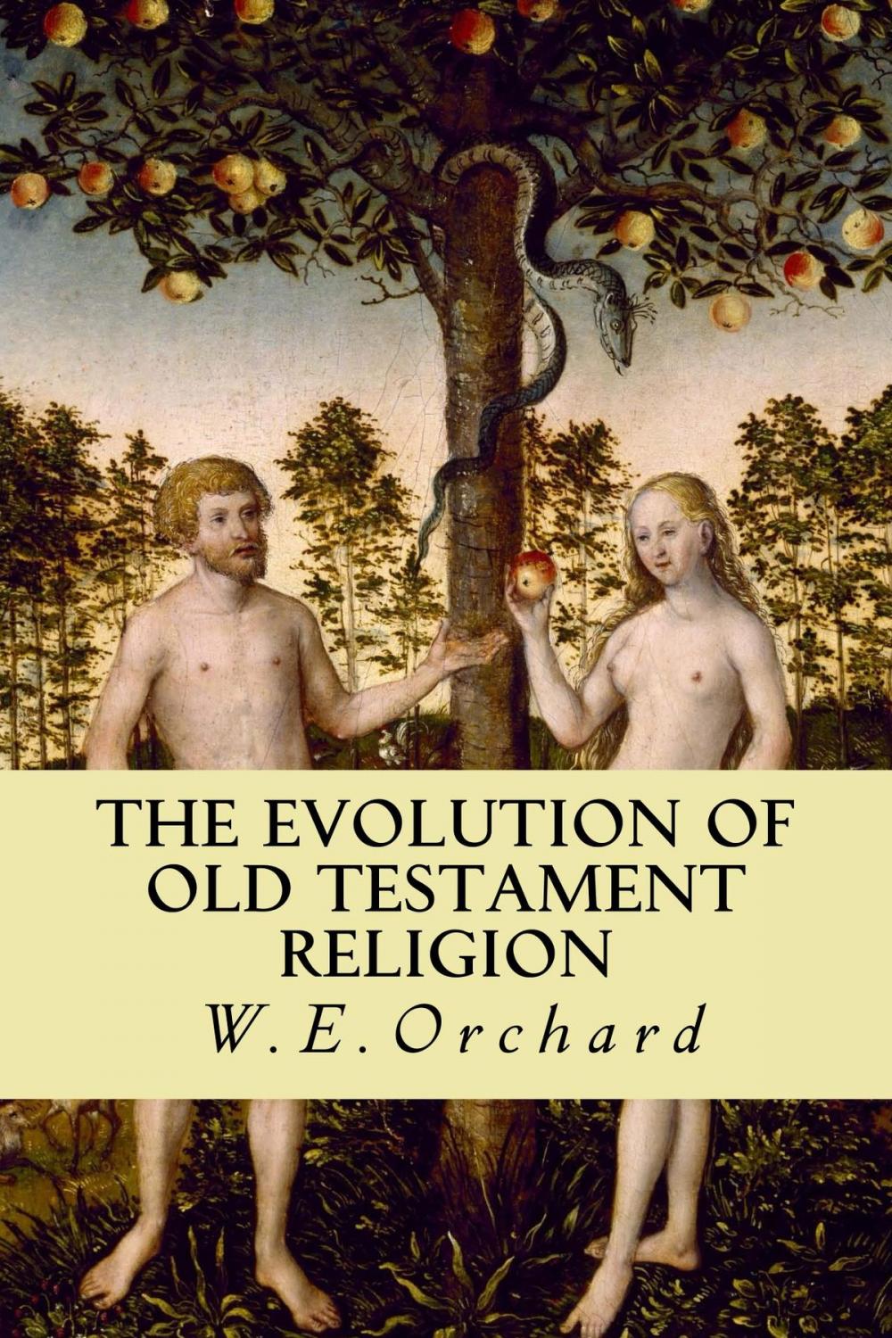 Big bigCover of The Evolution of Old Testament Religion
