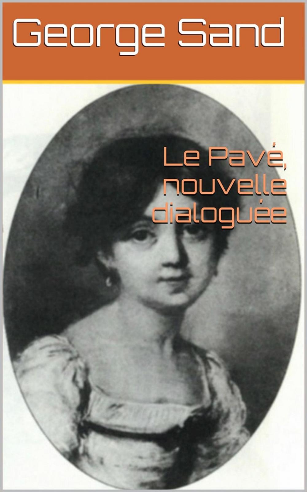 Big bigCover of Le Pavé, nouvelle dialoguée