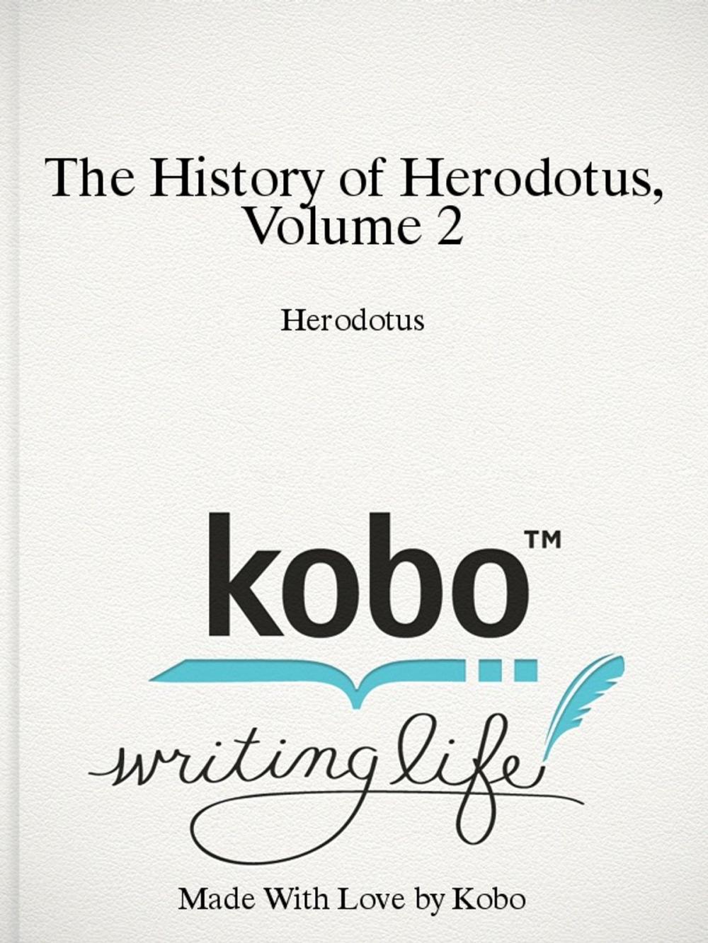 Big bigCover of The History of Herodotus, Volume 2