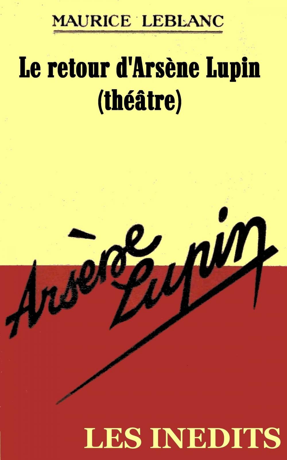 Big bigCover of Le retour d'Arsène Lupin (théâtre)