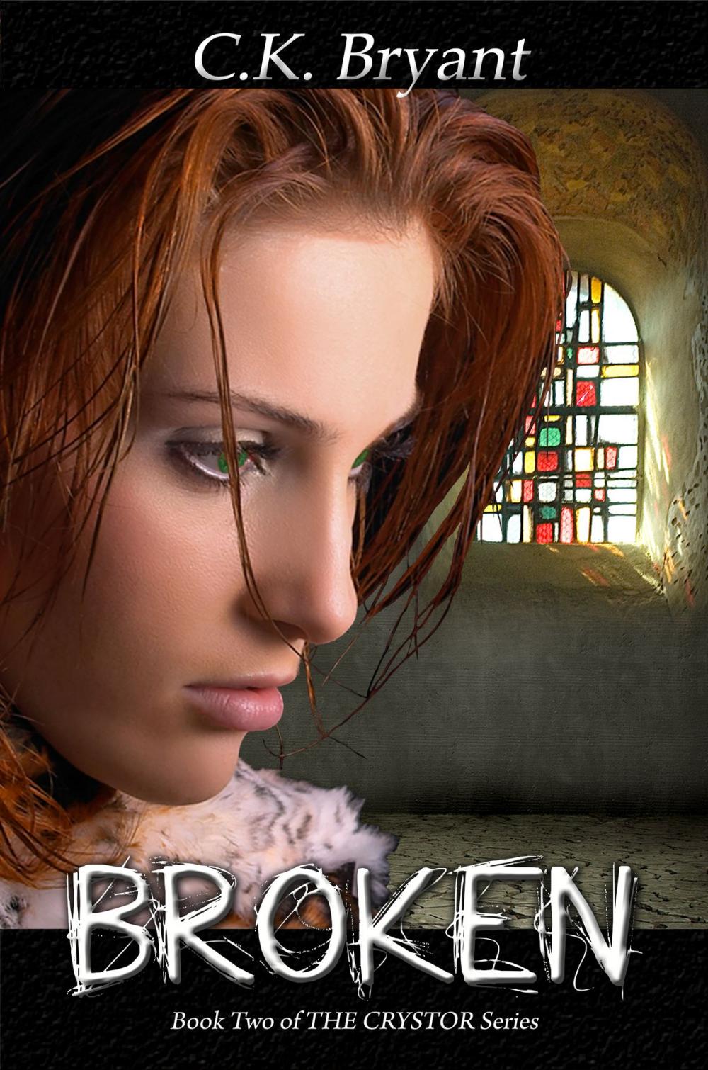 Big bigCover of Broken (The Crystor Series, Book Two)