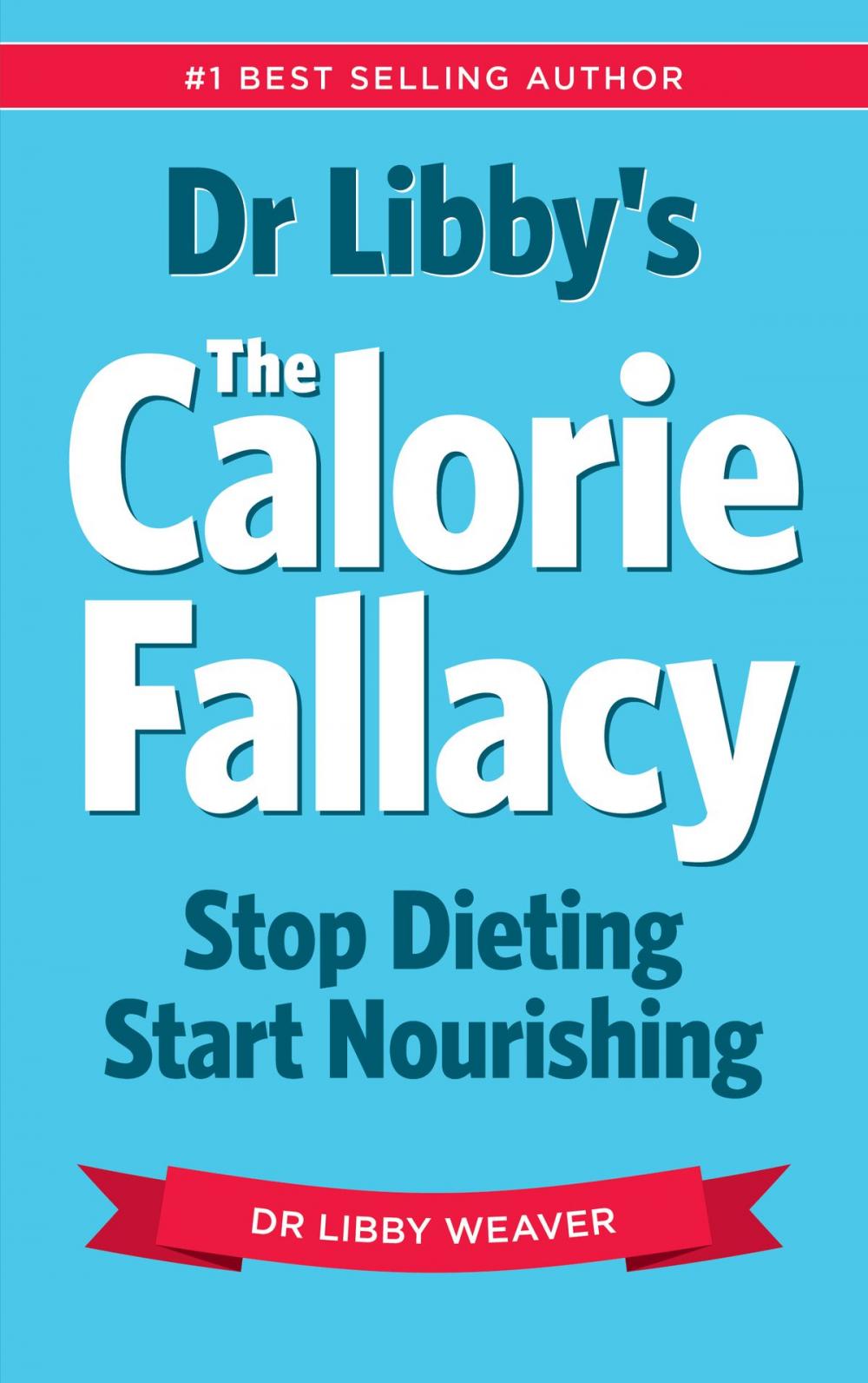 Big bigCover of The Calorie Fallacy