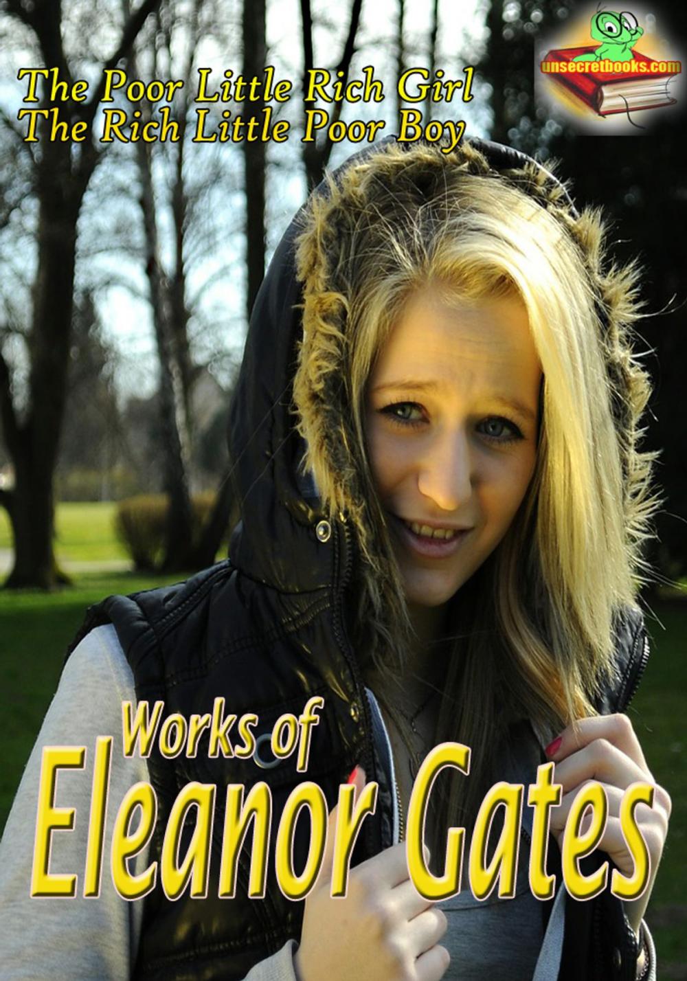 Big bigCover of Works of Eleanor Gates (6 Works)