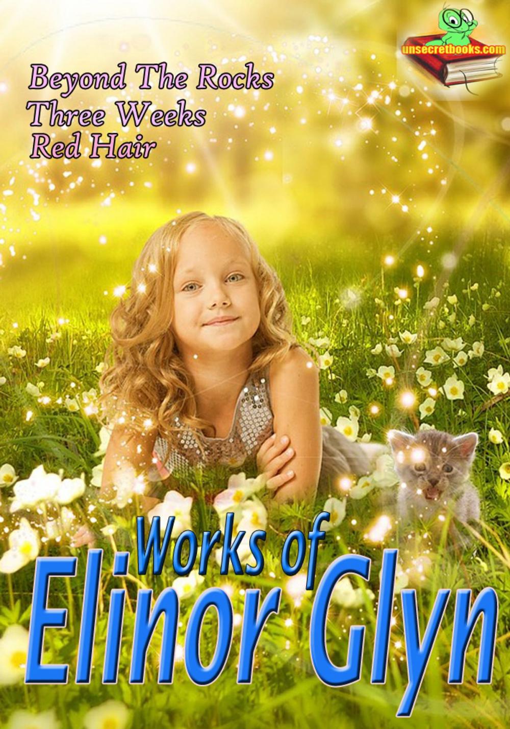 Big bigCover of Works of Elinor Glyn (18 Works)