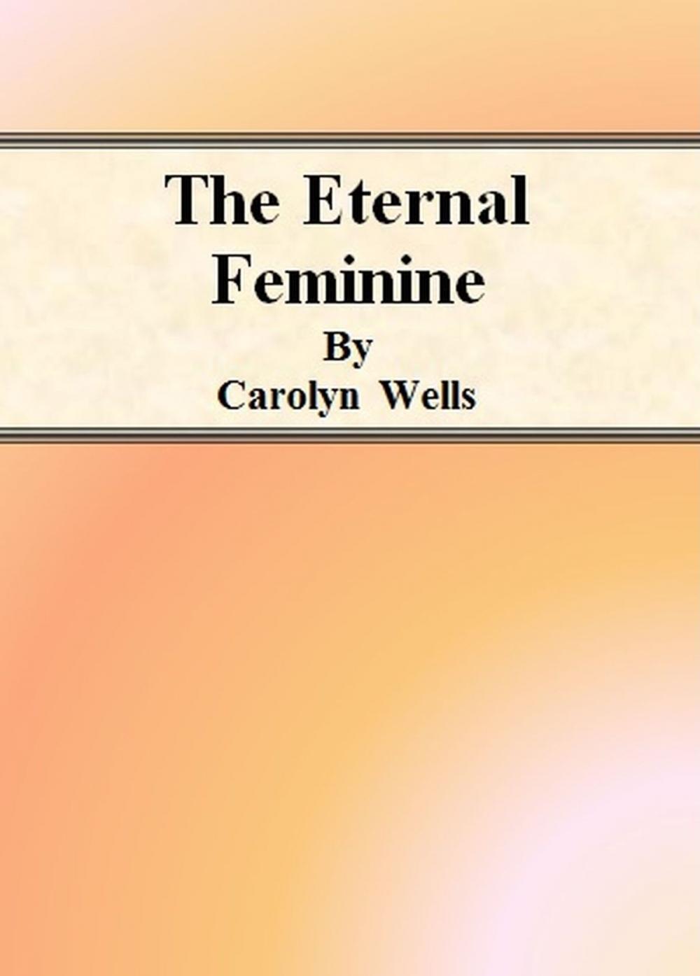 Big bigCover of The Eternal Feminine