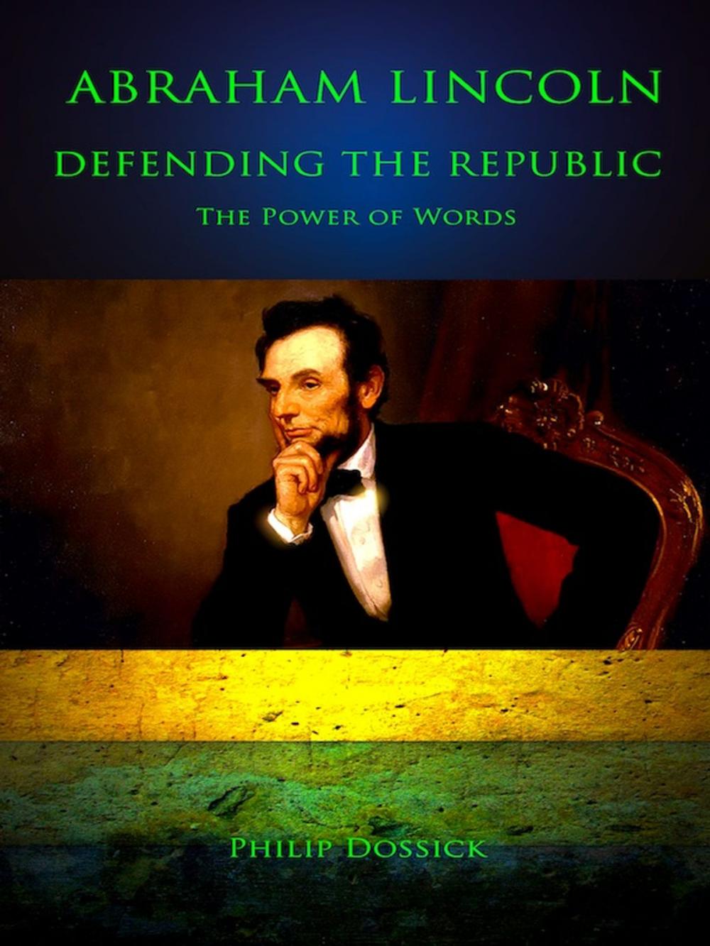 Big bigCover of Abraham Lincoln - Defending The Republic