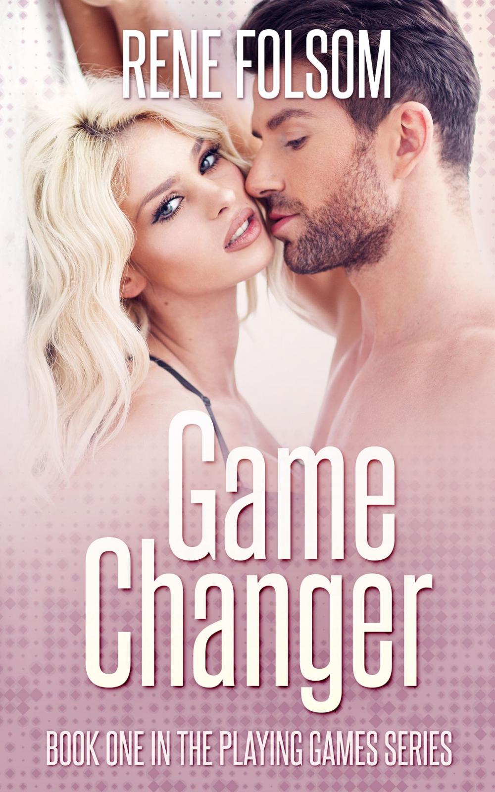 Big bigCover of Game Changer (Playing Games #1)