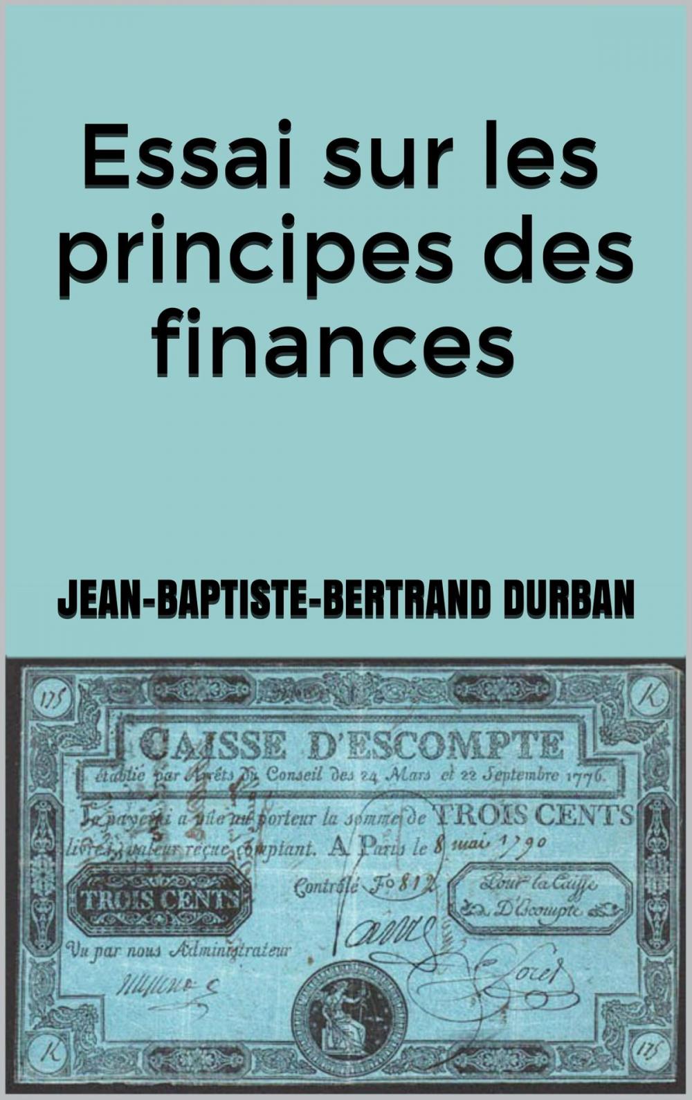 Big bigCover of Essai sur les principes des finances