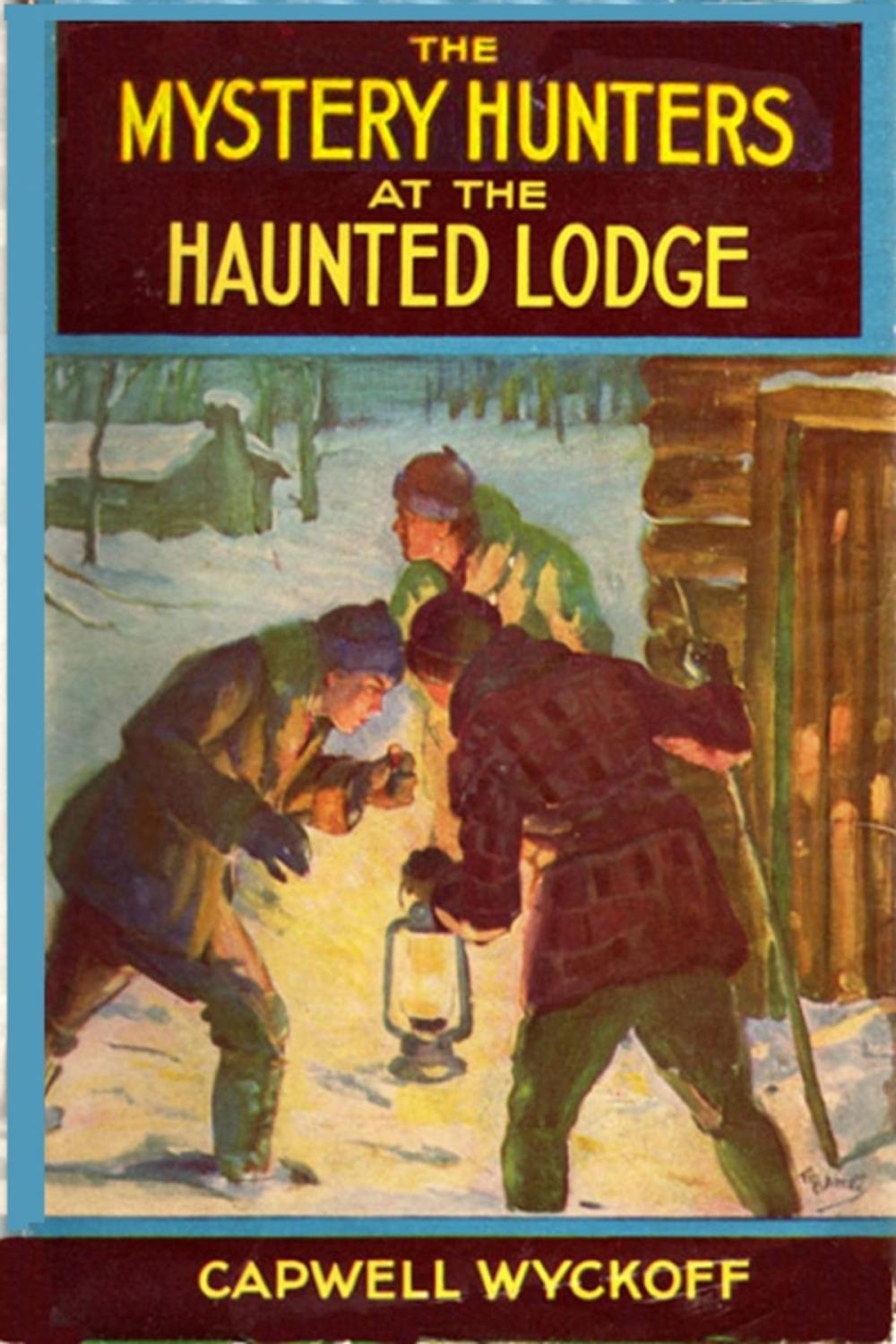 Big bigCover of The Mystery Hunters and the Haunted Lodge