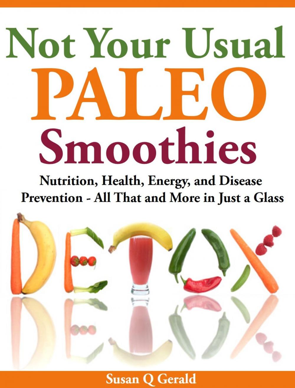 Big bigCover of Not Your Usual Paleo Smoothies