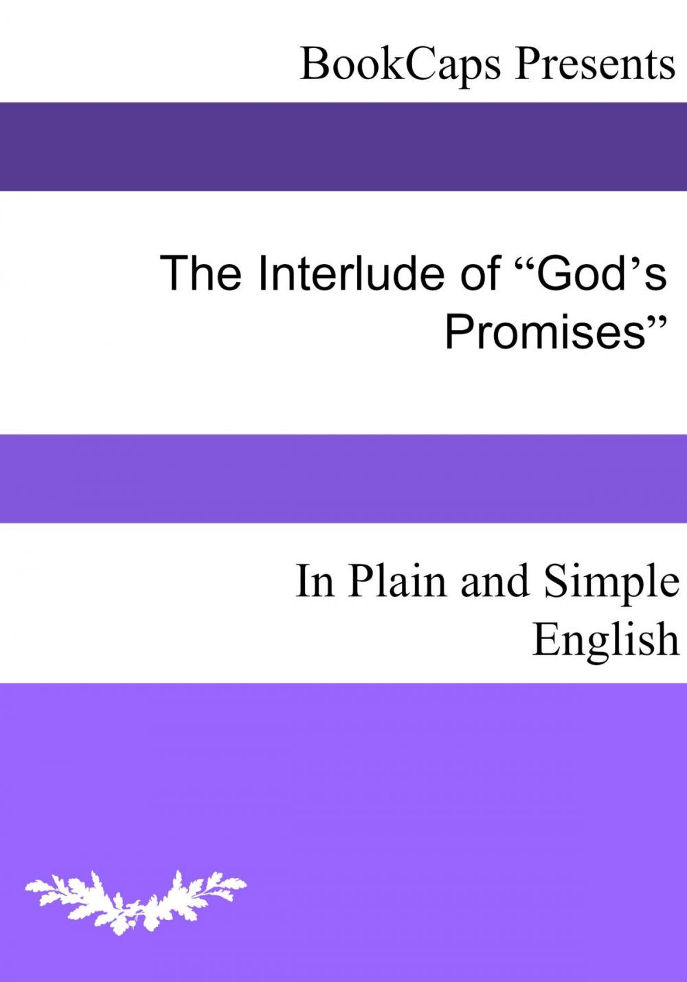 Big bigCover of The Interlude of “God’s Promises” In Plain and Simple English
