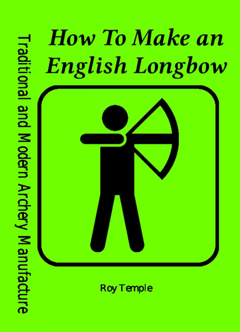 Big bigCover of How To Make an English Longbow