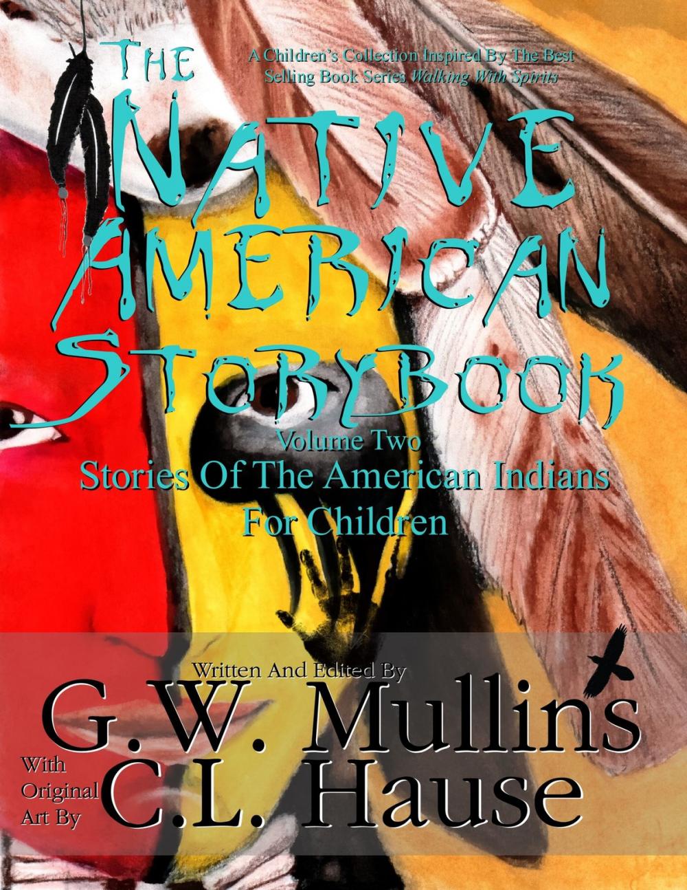 Big bigCover of The Native American Story Book Volume Two - Stories Of The American Indians For Children