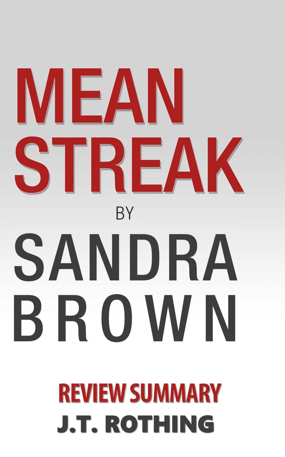 Big bigCover of Mean Streak by Sandra Brown - Review Summary