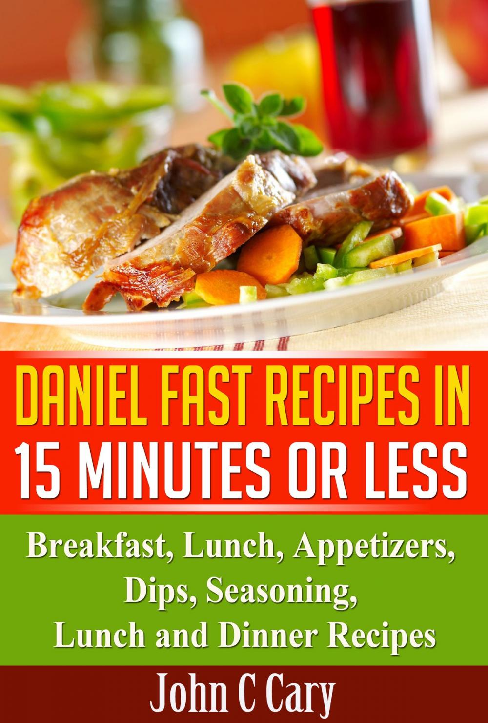 Big bigCover of Daniel Fasting – 15 Minutes Recipes for Healthy Mind and Body